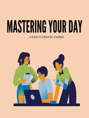 cover image of Mastering Your Day